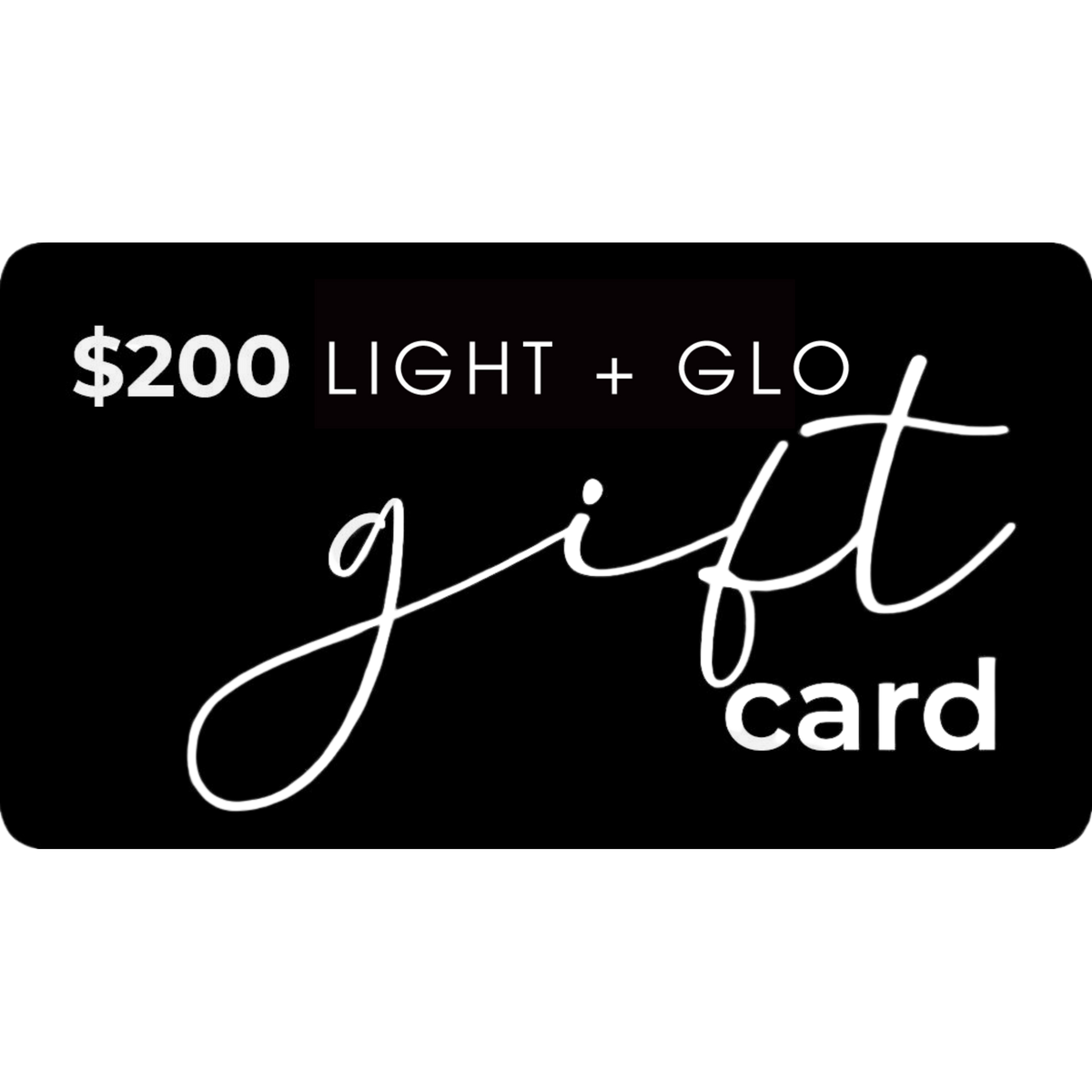 LIGHT+GLO Gift Card