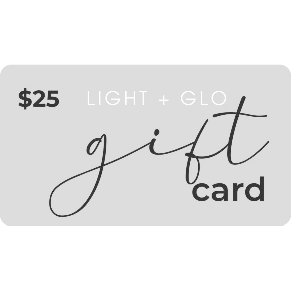 LIGHT+GLO Gift Card